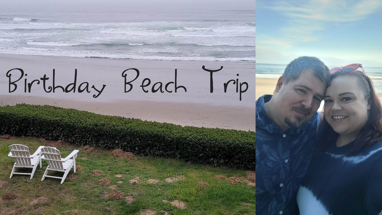 My 42nd Birthday Vlog - Trip Down The Oregon Coast