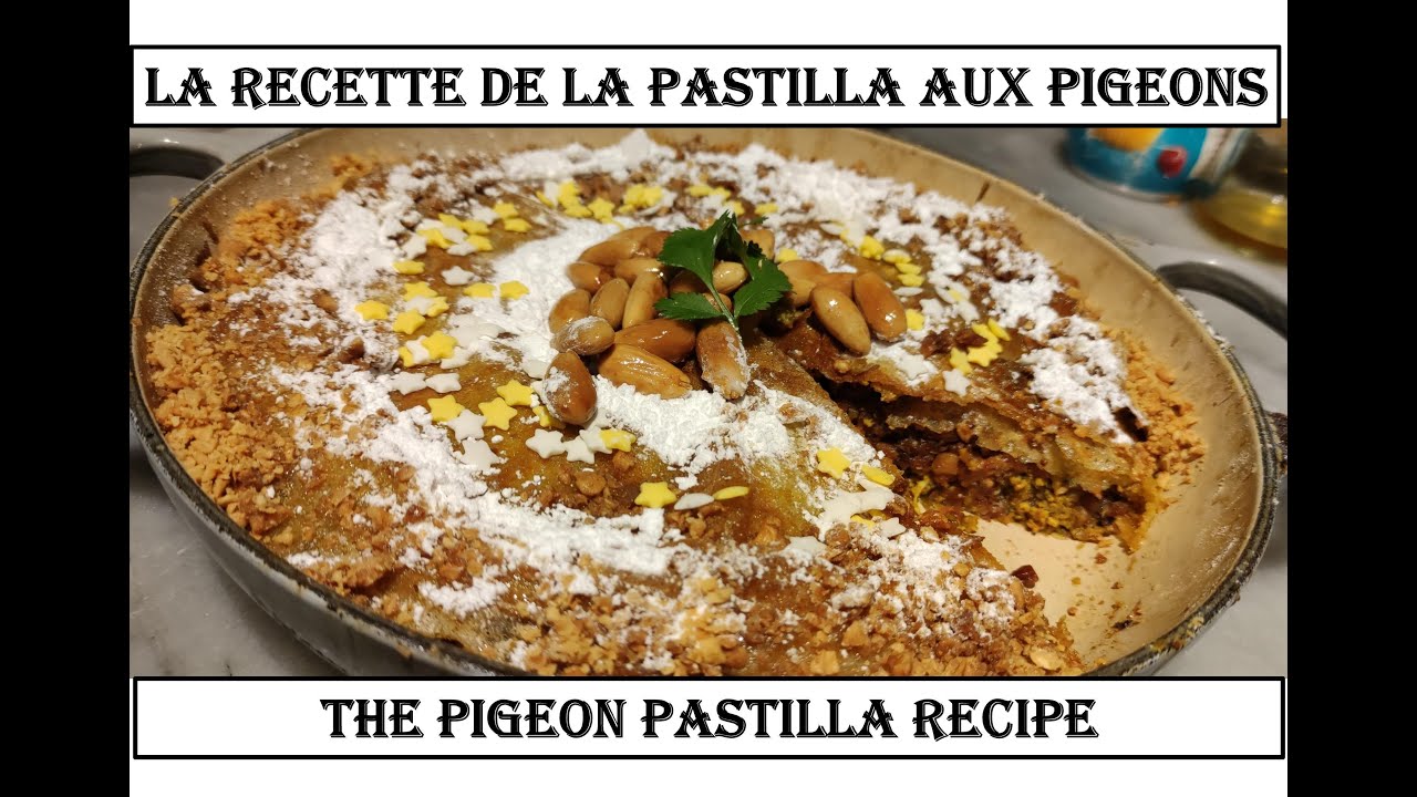 RECETTE DE LA PASTILLA AUX PIGEONS 🇲🇦 بسطيلة بالحمام 🇲🇦 PIGEON PASTILLA RECIPE 😎 (4K VIDEO)