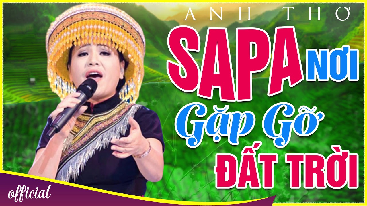 Sapa Nơi Gặp Gỡ Đất Trời - Anh Thơ