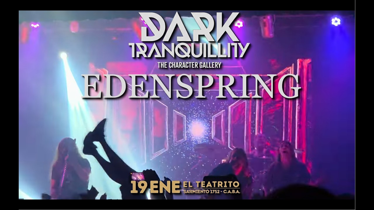 Dark Tranquillity - Edenspring (Argentina 19-01-2026)