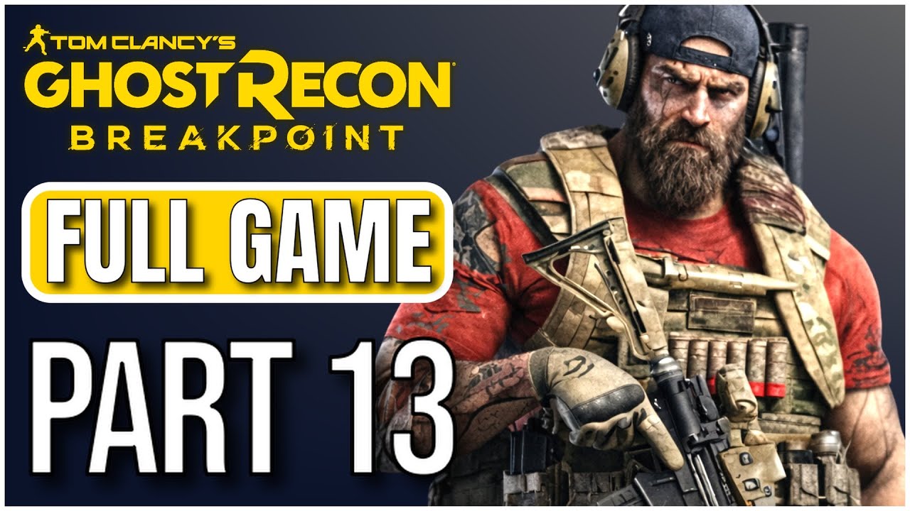 Ghost Recon Breakpoint – Full Game Gameplay Walkthrough – Part 13
