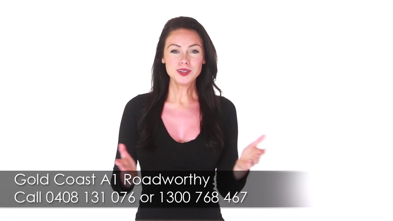 Gold Coast A1 Roadworthy