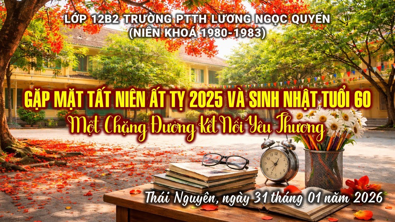 VIDEO GẶP MẶT TẤT NIÊN ẤT TỴ NĂM 2025 VÀ SINH NHẬT TUỔI 60
