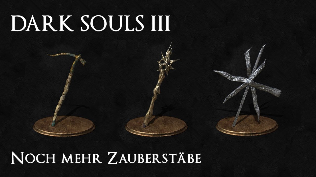 Dark Souls III - Noch mehr Zauberst&auml;be