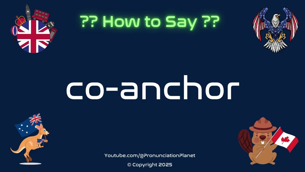 📰👥 How to Pronounce co-anchor? (CORRECTLY) | Pronunciation Planet