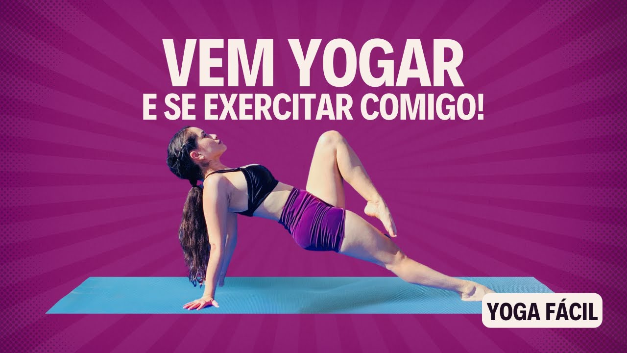 Prática FÁCIL de Yoga DESCOMPLICADO