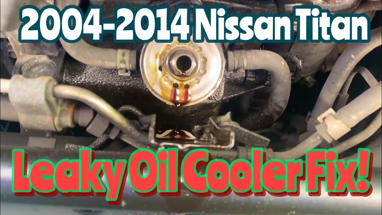 How to fix a Nissan Titan Oil Leak