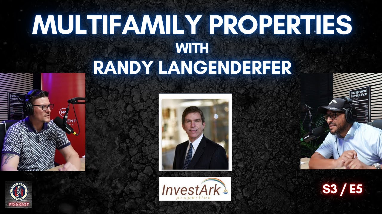 Navigating the Multifamily Investment Landscape - Discussion with Randy Langenderfer