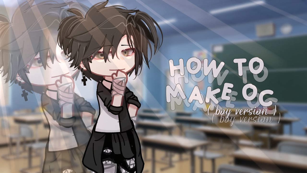 How to make oc ( boy version ) ? || Read desk!