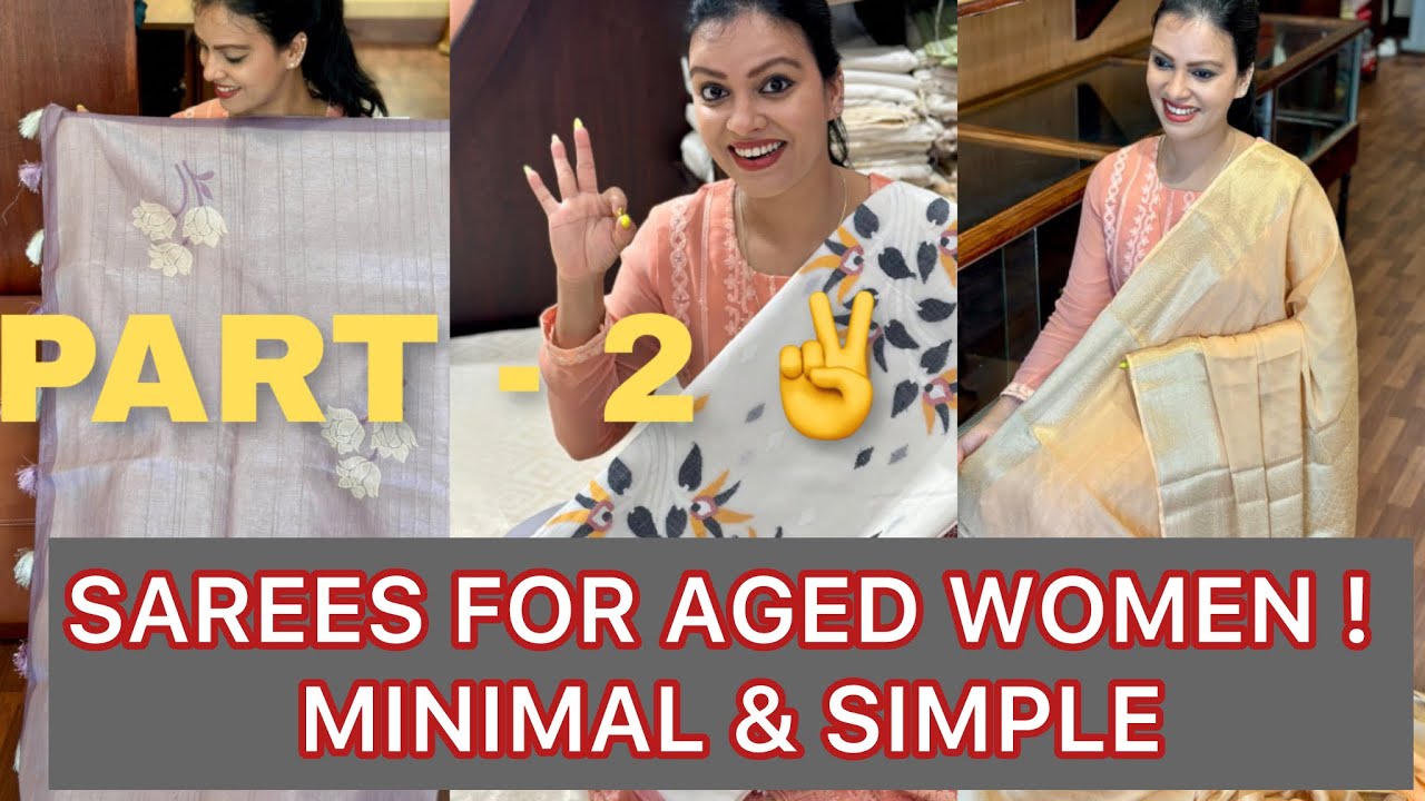 SAREES FOR AGED WOMEN | Simple & Elegant colours ! 
