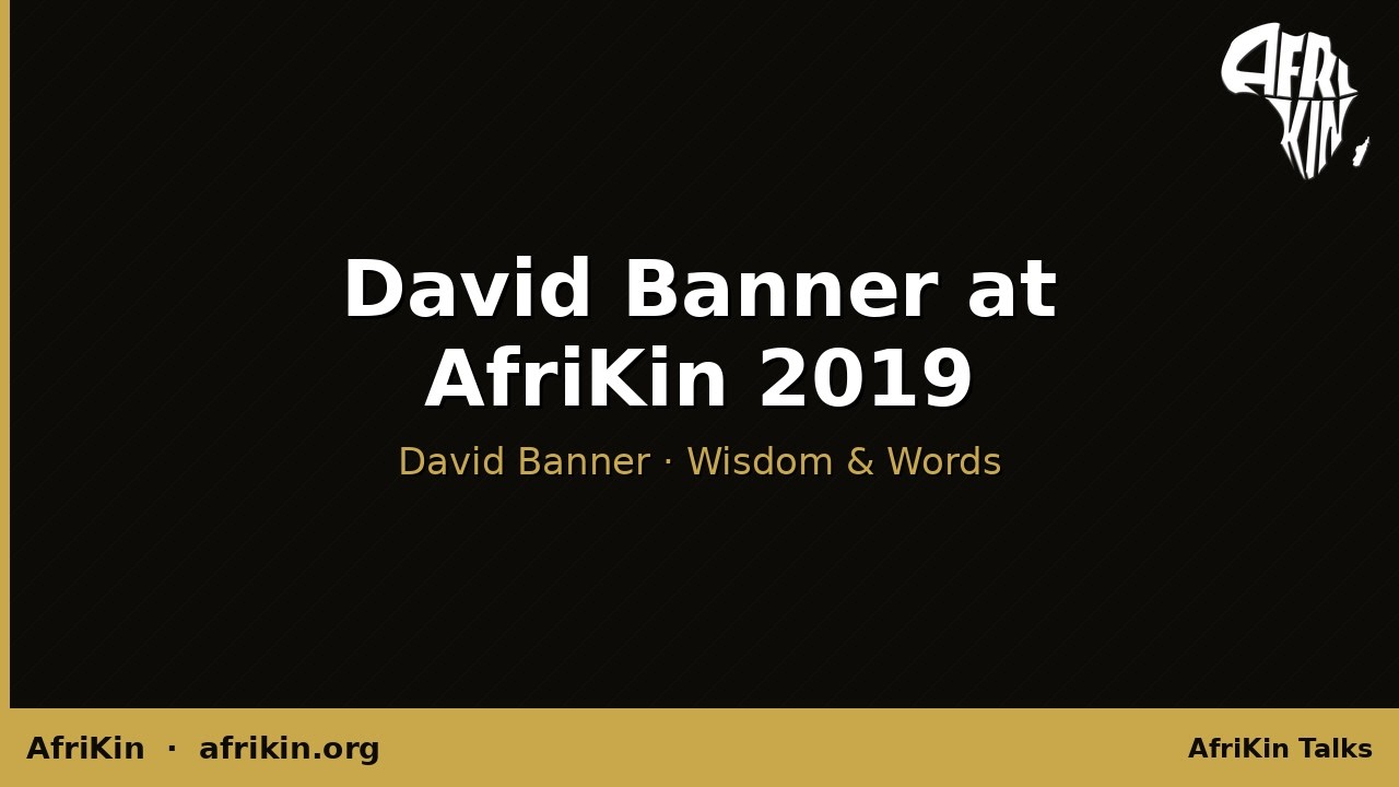 David Banner Talk at AFRIKIN 2019