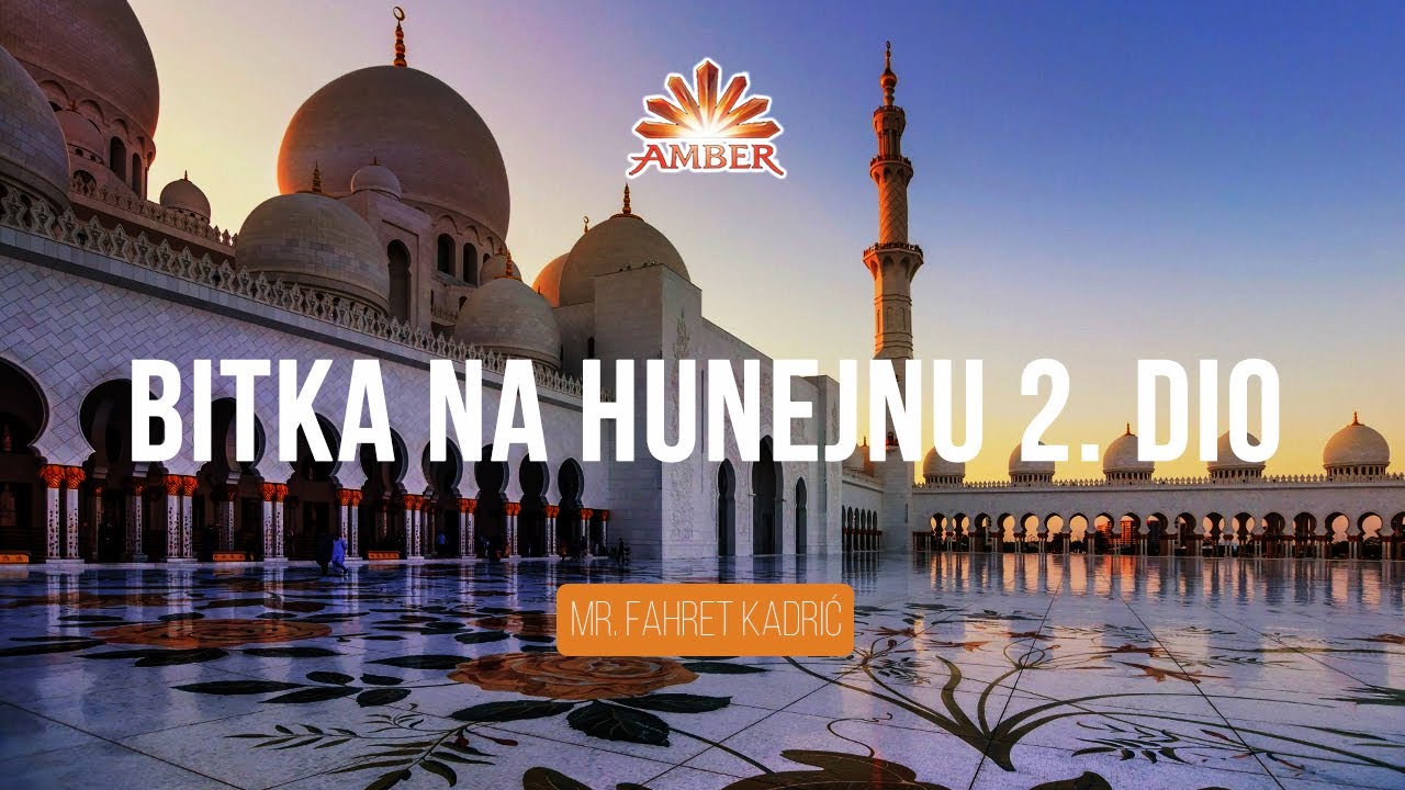 BITKA NA HUNEJNU 2. DIO I Mr. Fahret Kadrić