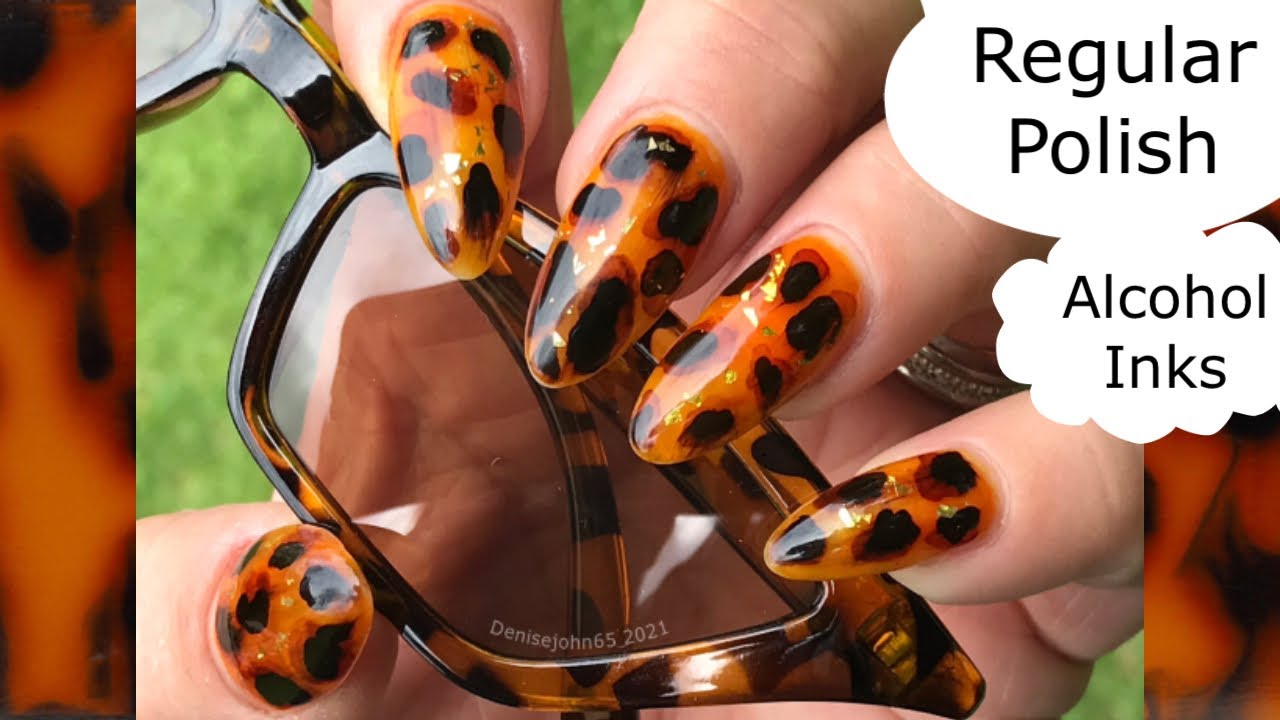 Tortoise Shell Nails | Regular Nail Polish & Alcohol Inks  - NO GEL !