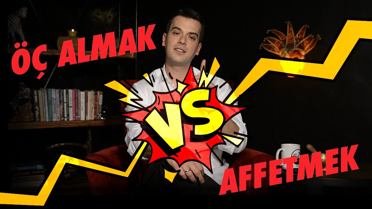 İNTİKAM / ÖÇ ALMAK / AFFETMEK