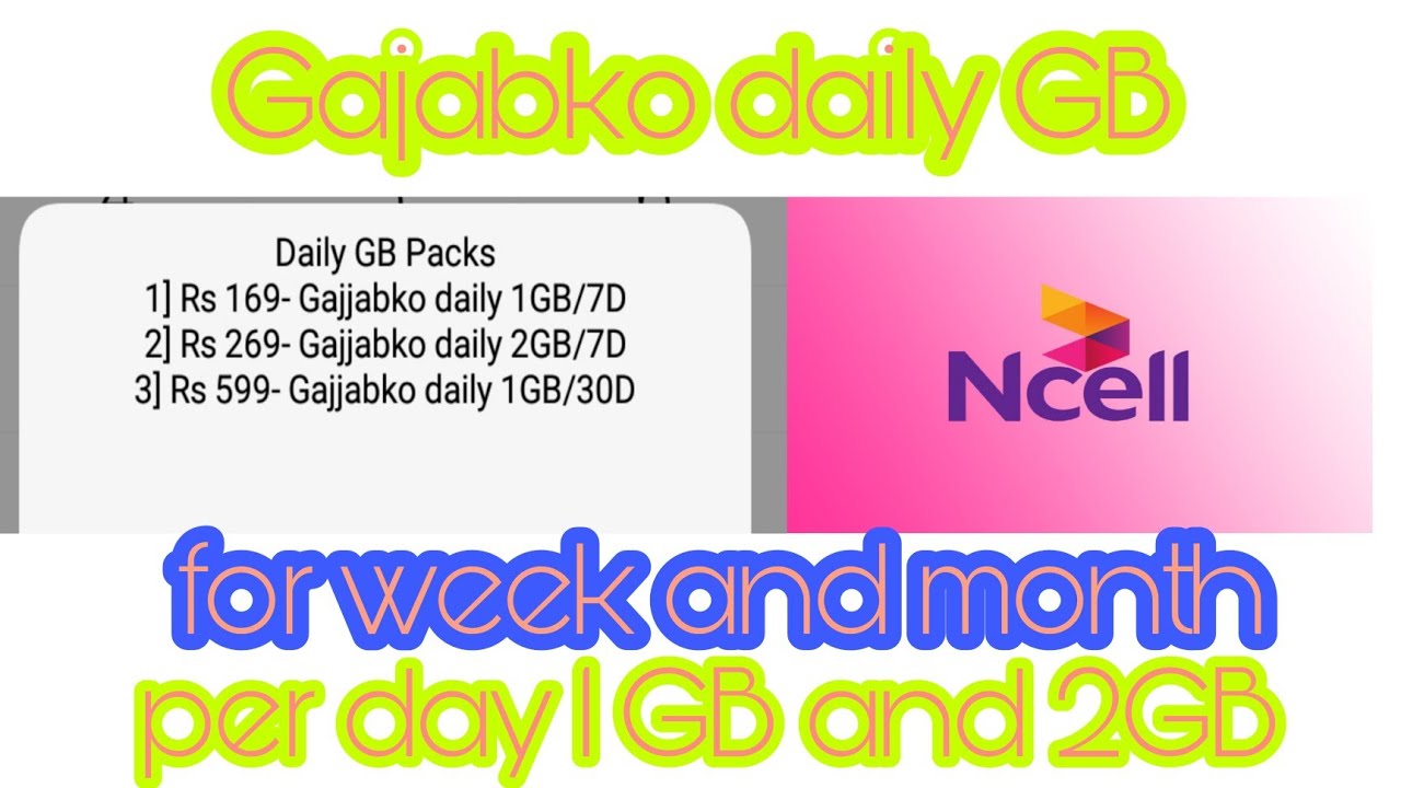 Gajabko daily GB Internet Pack Ncell Nepal learn more steps by step