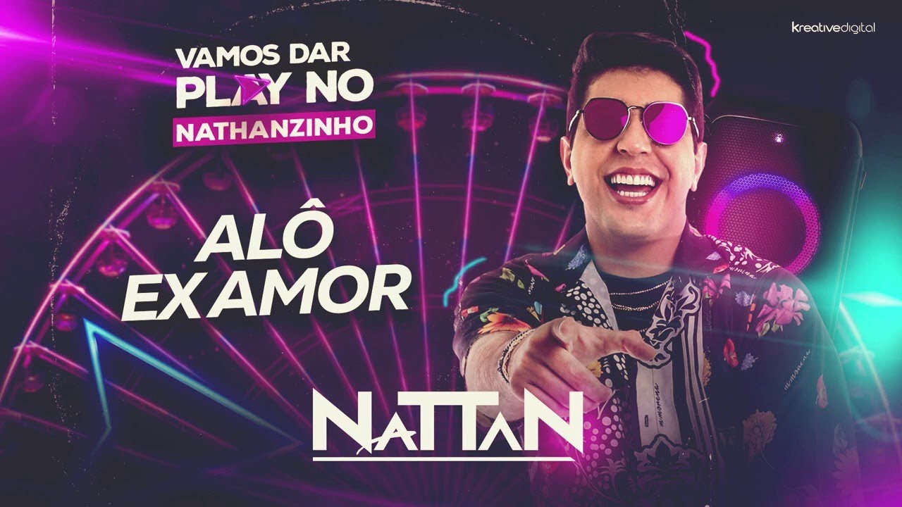 ALO EX AMOR - NATTAN (NATANZINHO)