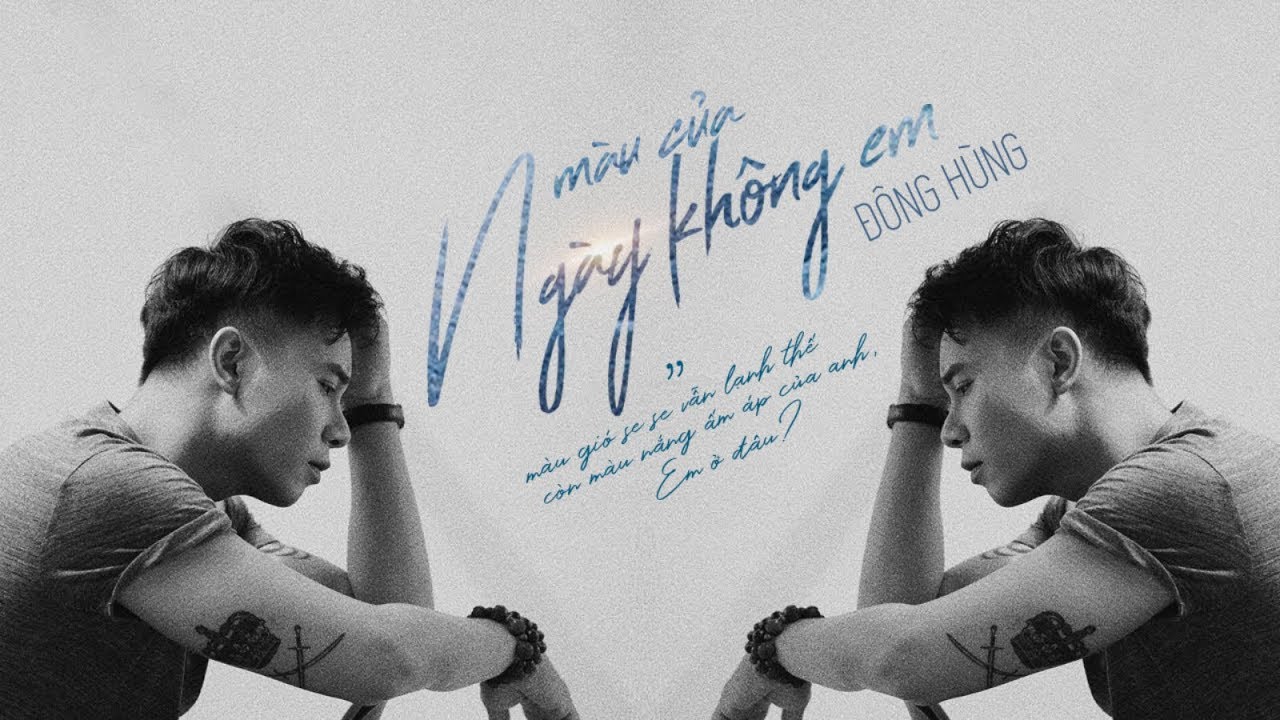ĐÔNG HÙNG - MÀU CỦA NGÀY KHÔNG EM | (St. Phùng Tiến Minh) |「MV Lyrics」