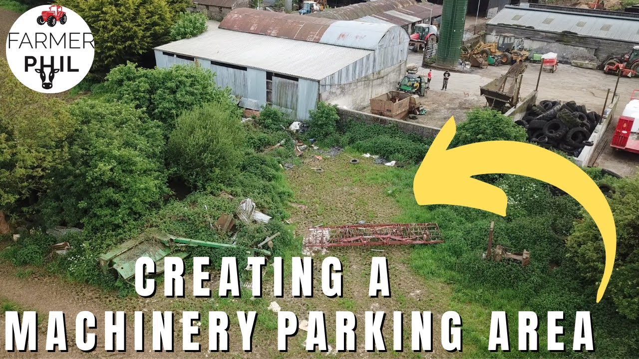 FROM SCRAP CORNER TO MACHINERY PARKING | FARM YARD TIDY UP