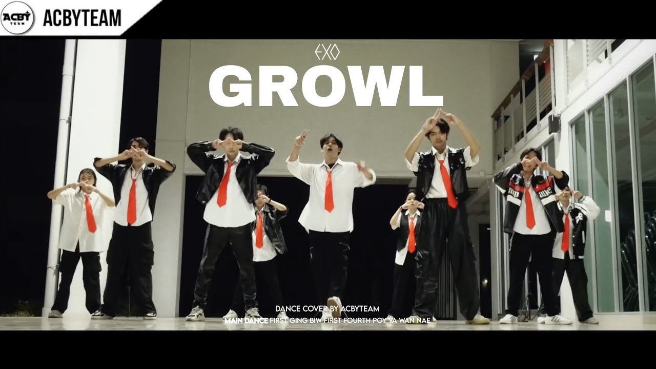 EXO - 'Growl' Dance Cover by ACBYTEAM (Choreography)