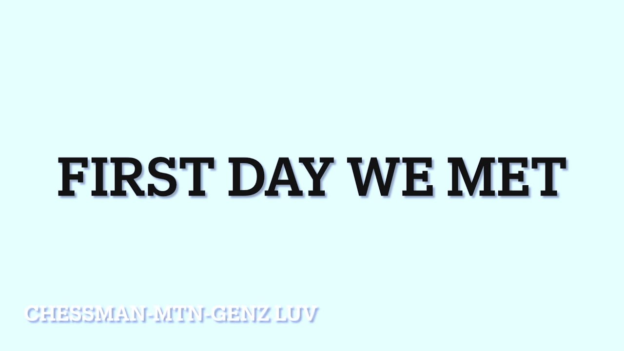 ChessMan - First Day We Met [Produced / Beat : @Kanabeats_official ]