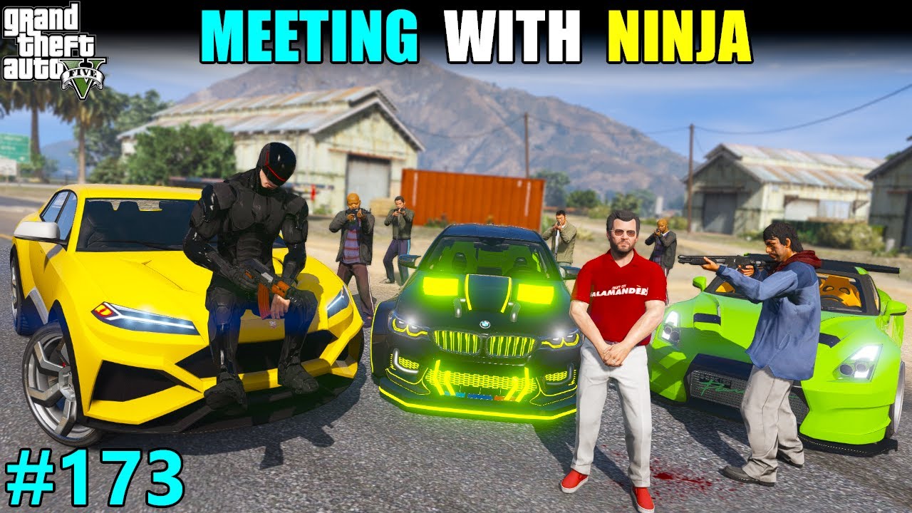 MICHAEL MEETING WITH NINJA | GTA 5 GAMEPLAY #173