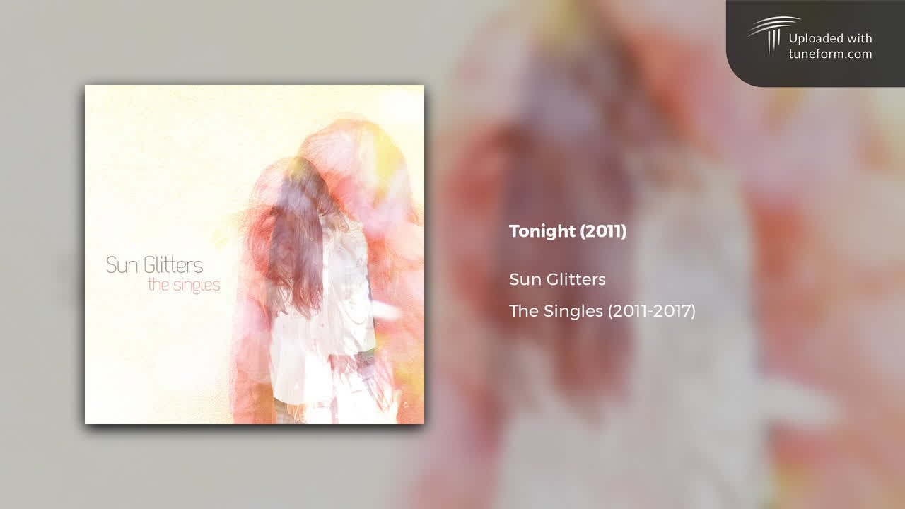 Sun Glitters - Tonight (2011) | Future Garage