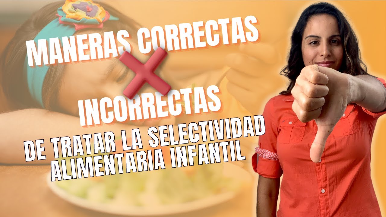 Maneras correctas e incorrectas de tratar la selectividad alimentaria  | NUTRI SARAH DALLAGNOL