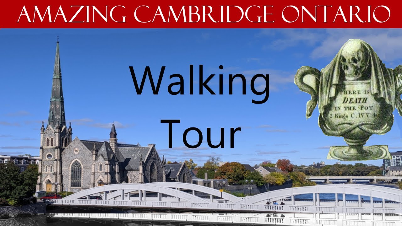 Historic Tour and Scandal Part 4 Cambridge Ontario