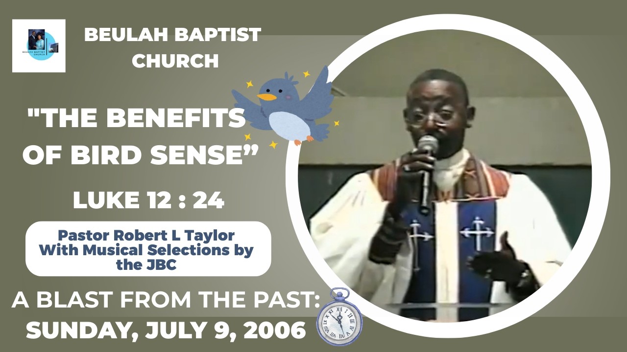 #BlastFromThePast #Pastor Taylor's Sermon for Sunday 07/9/06