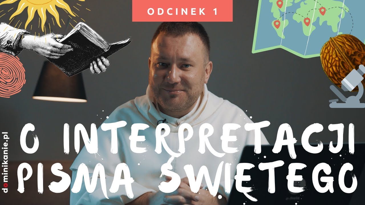 LITERA zabija DUCH ożywia [#1] O interpretacji Pisma Świętego | o. Damian Mrugalski OP