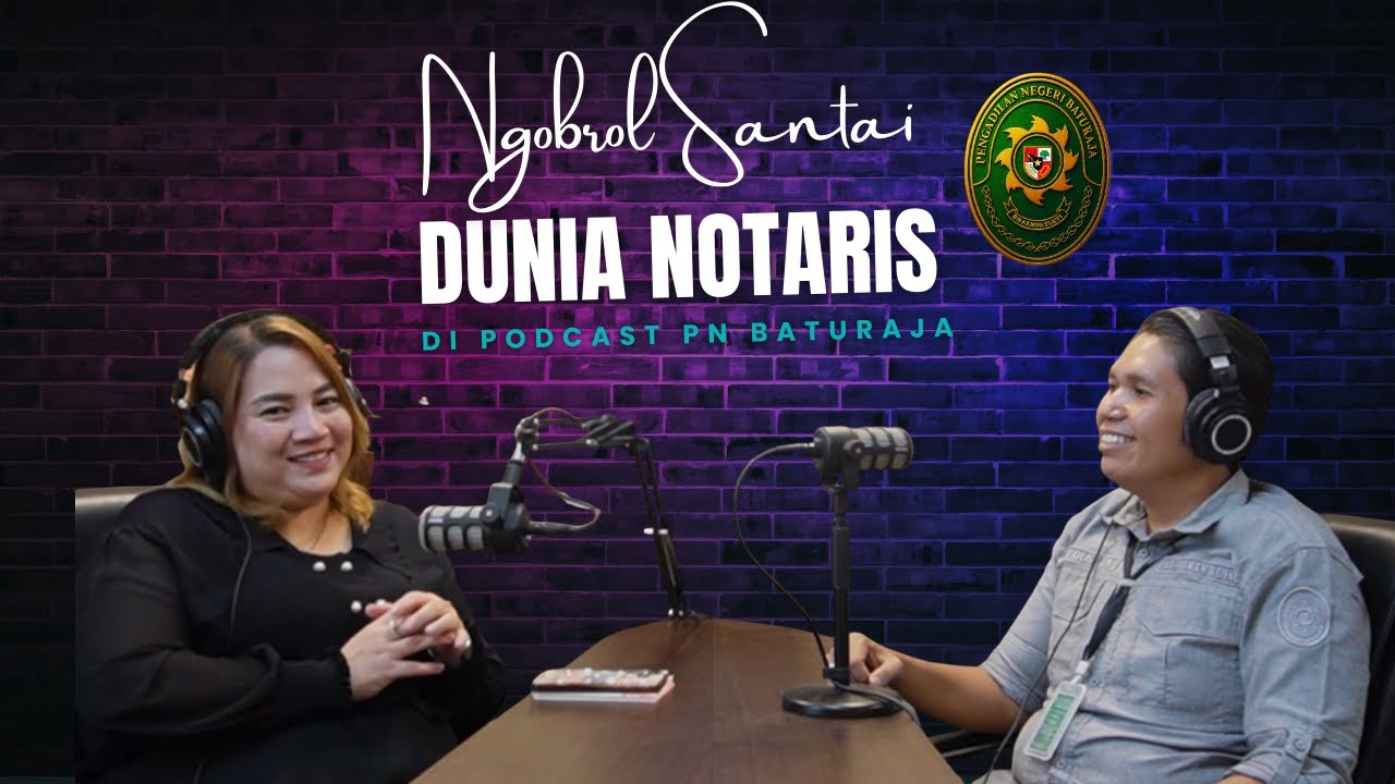 Ngobrol Santai Seputar Dunia Notaris