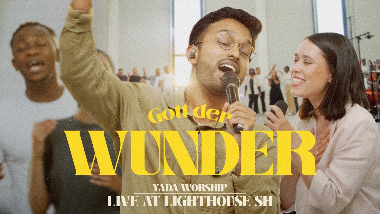 Gott der Wunder + Spontaneous (Dir gebührt die Ehre) -  YADA Worship