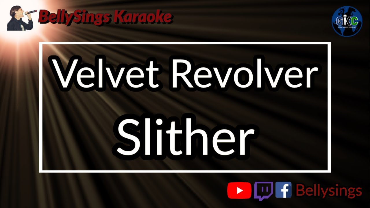 Velvet Revolver - Slither (Karaoke)