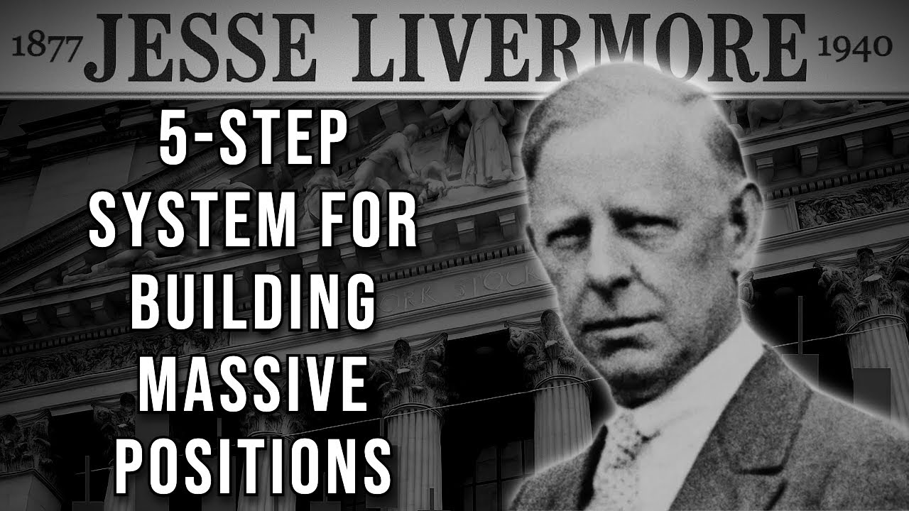 Are You Trading WRONG? Livermore's 5-Step System for Building Massive Positions
