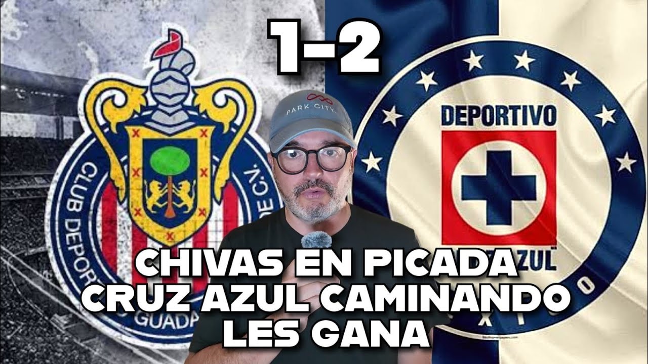 🚨Chivas vuelve a perder 🚨Superado ampliamente por Cruz Azul y sigue en crisis