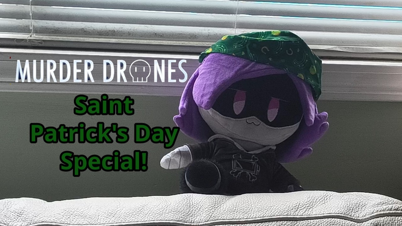 Murder Drones Plushie Adventure (Saint Patrick's day Special)💚☘️🍀