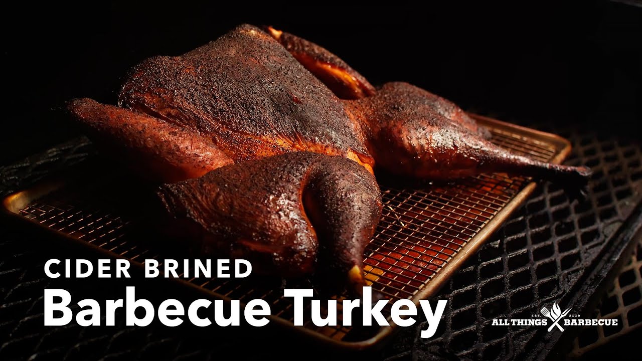 Cider Brined Turkey on the Smoker | Holiday BBQ Hit