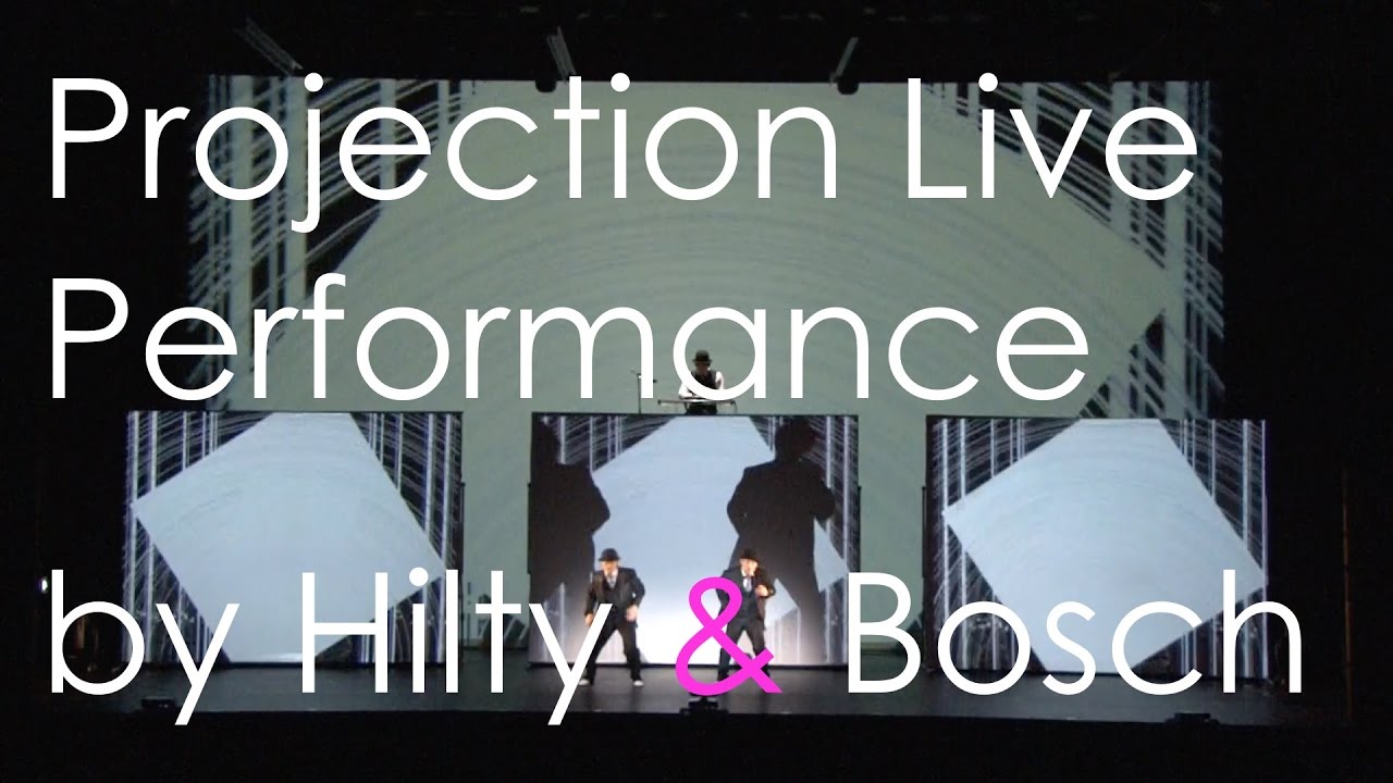 Projection Live Performance / Hilty & Bosch