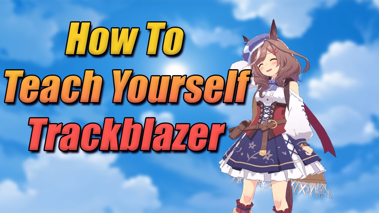 Если вы ещё не изучаете Trackblazer... Сделайте это.