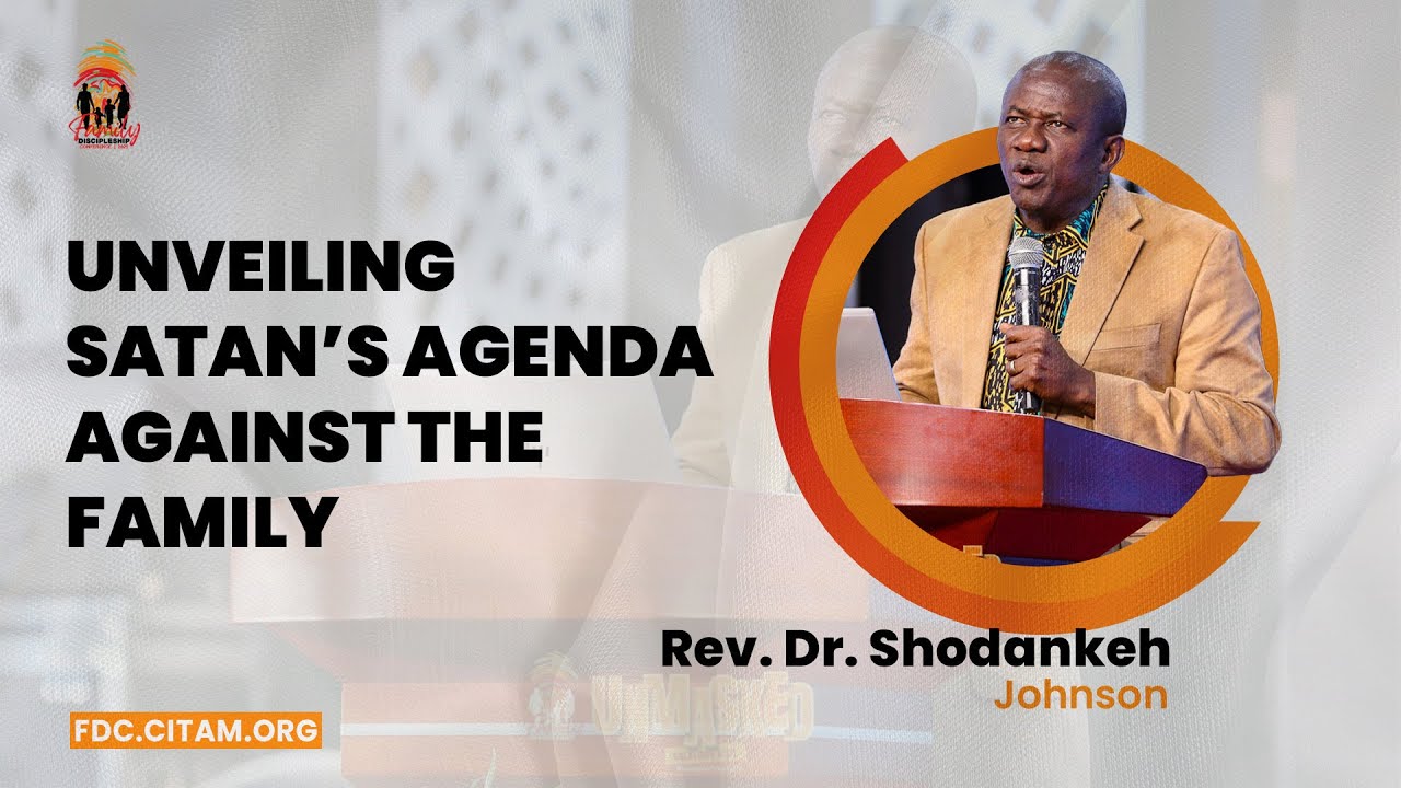 FAMILY DISCIPLESHIP CONFERENCE 2025 |  DAY 2 | MORNING SESSION | REV. DR. JOHNSON SHODANKEH