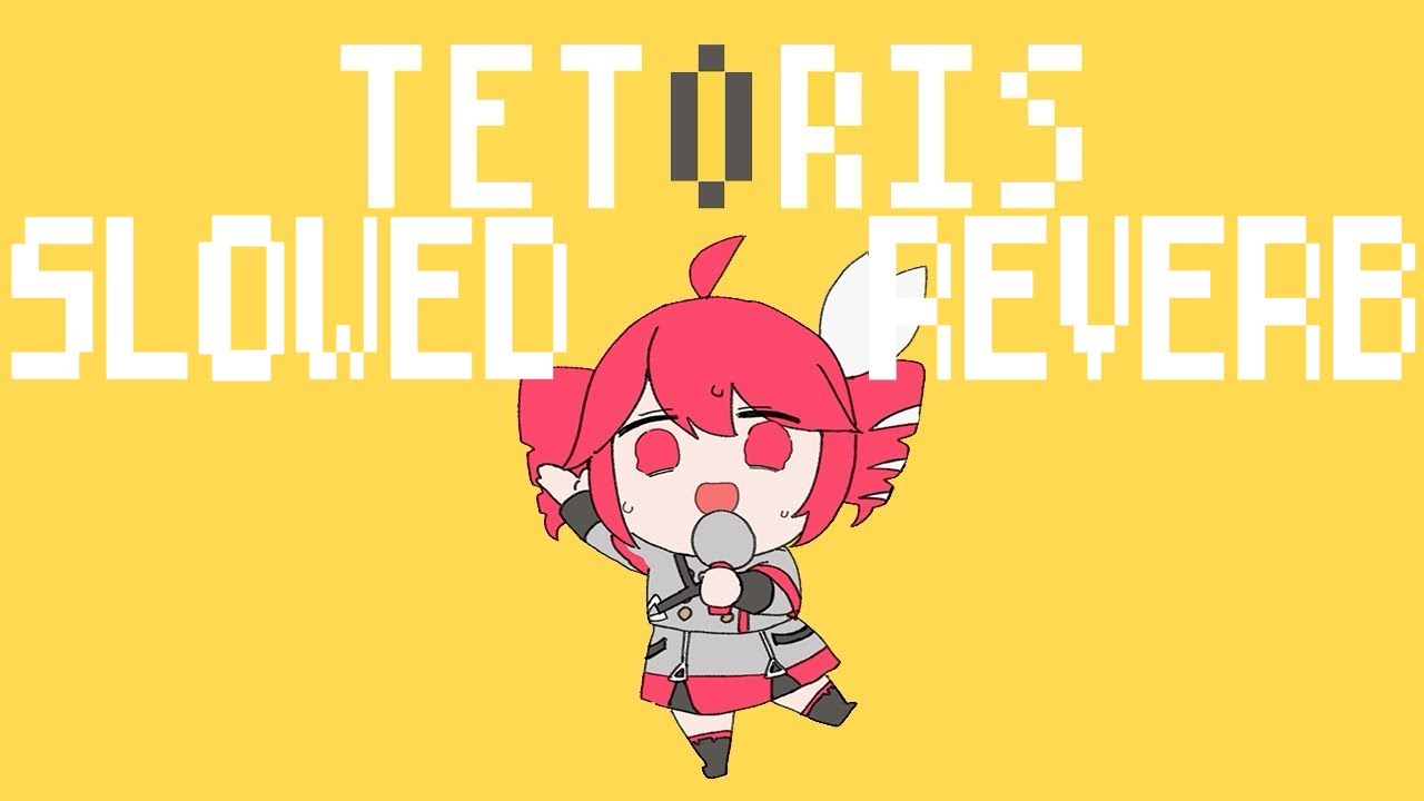 テトリス/Tetoris - Slowed Reverb