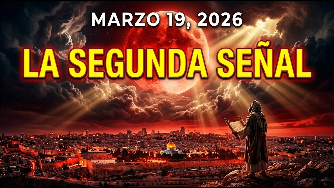 MARZO 19, 2026: La segunda señal después de la Luna de Sangre — Ezequiel lo escribió hace 2600 años