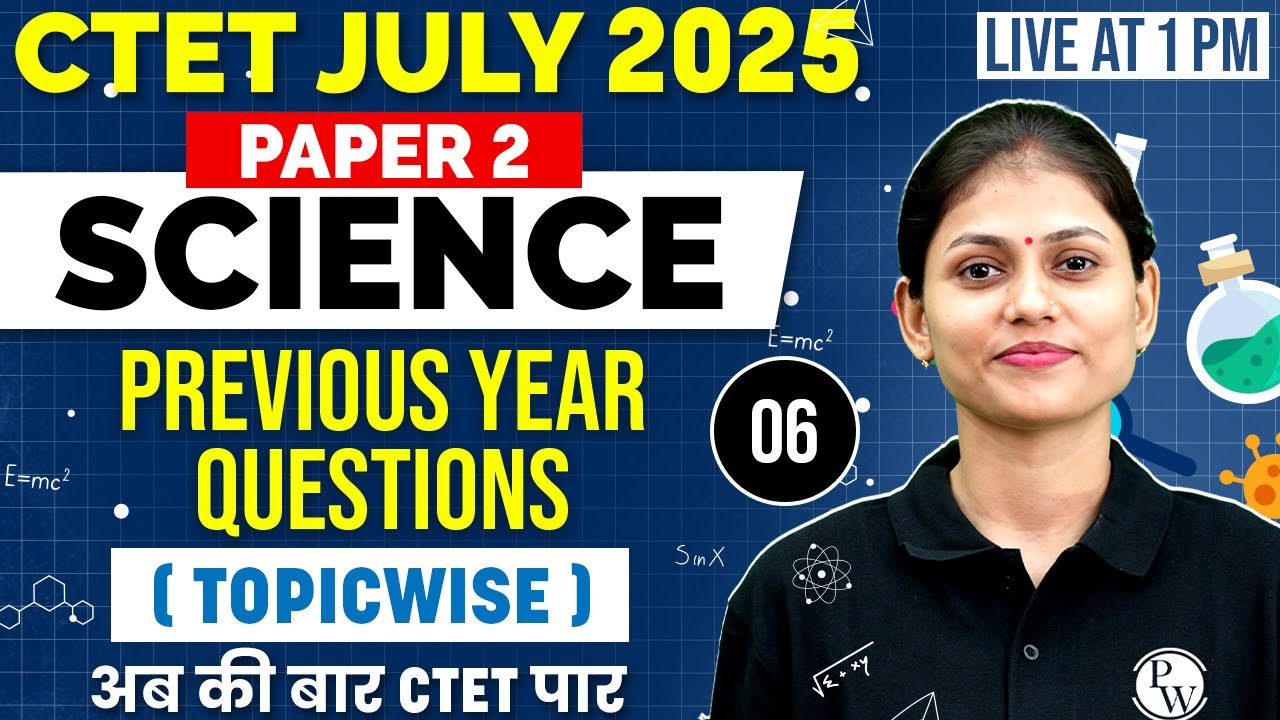 CTET Science paper 2 | Science CTET paper 2 | CTET Science PYQ Topicwise | Science by Sarika mam #6