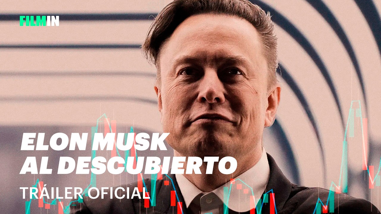 Elon Musk al descubierto - Tr&aacute;iler | Filmin