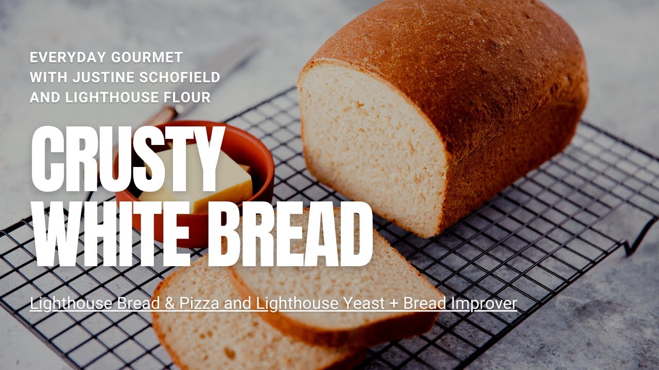 Everyday Gourmet with Justine Schofield S10E50 X Lighthouse Flour: Crusty White Bread