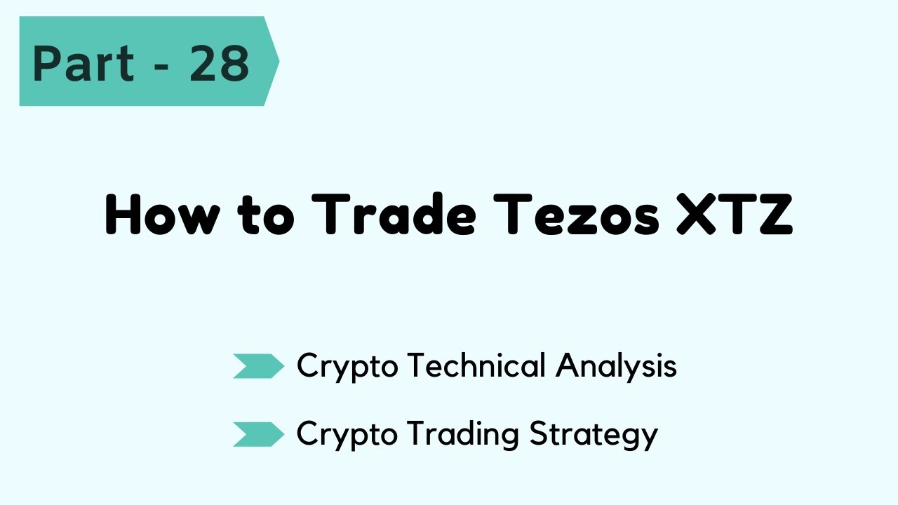 28 - Example 5  | How to Trade Tezos XTZ | Technical Analysis Expert  | Crypto Trading Strategy