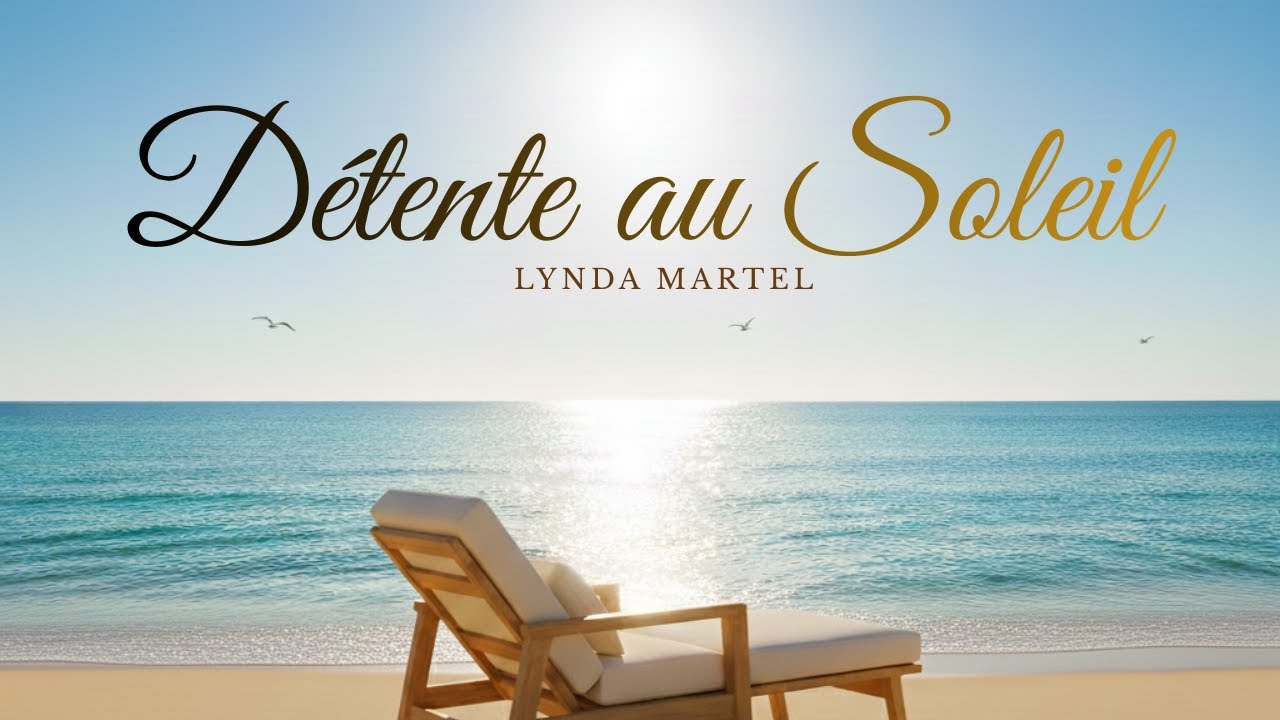 🌞Détente au Soleil - Méditation Guidée 🎧😎🏝🌊