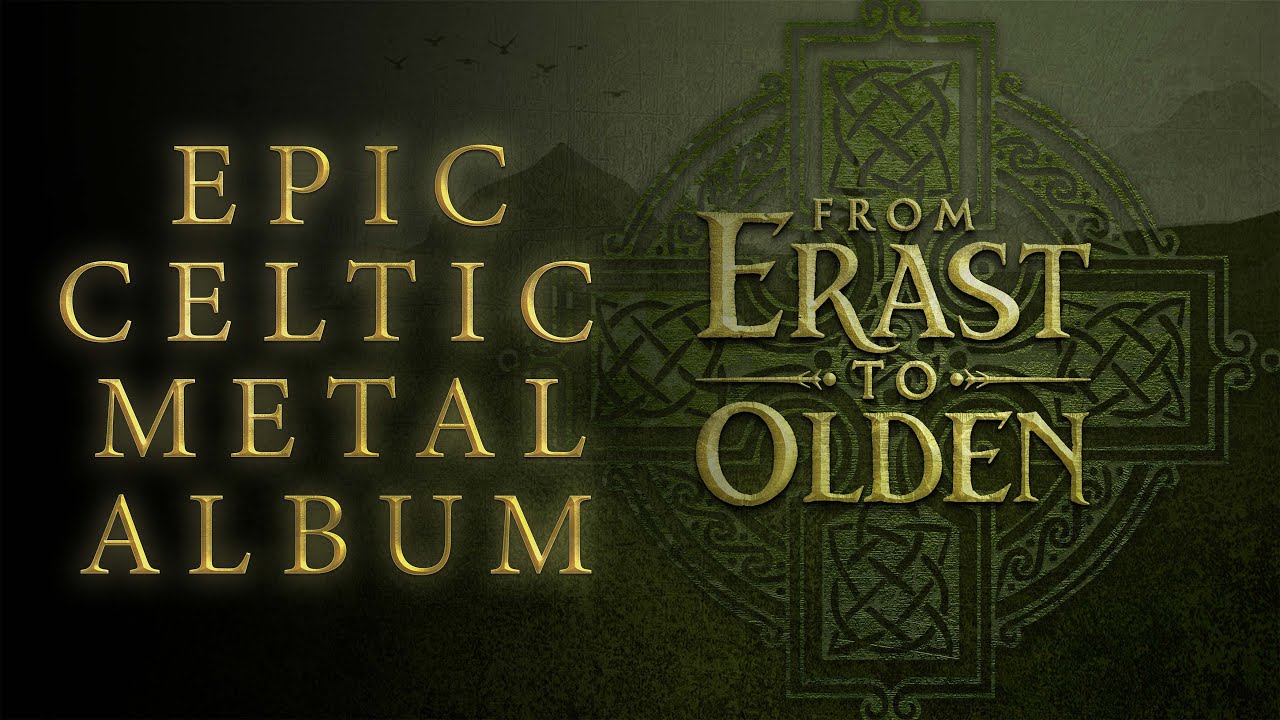 Full album of Celtic Metal ✠ From Erast to Olden #celticmetal #folkmetal #irishmusic