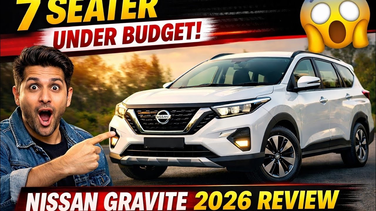 Nissan Gravite 2026 Full Review | Price, Features, Mileage & 7-Seater Family MPV