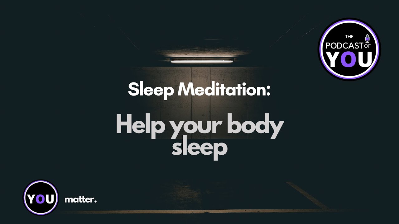 Sleep Meditation: Help your body sleep
